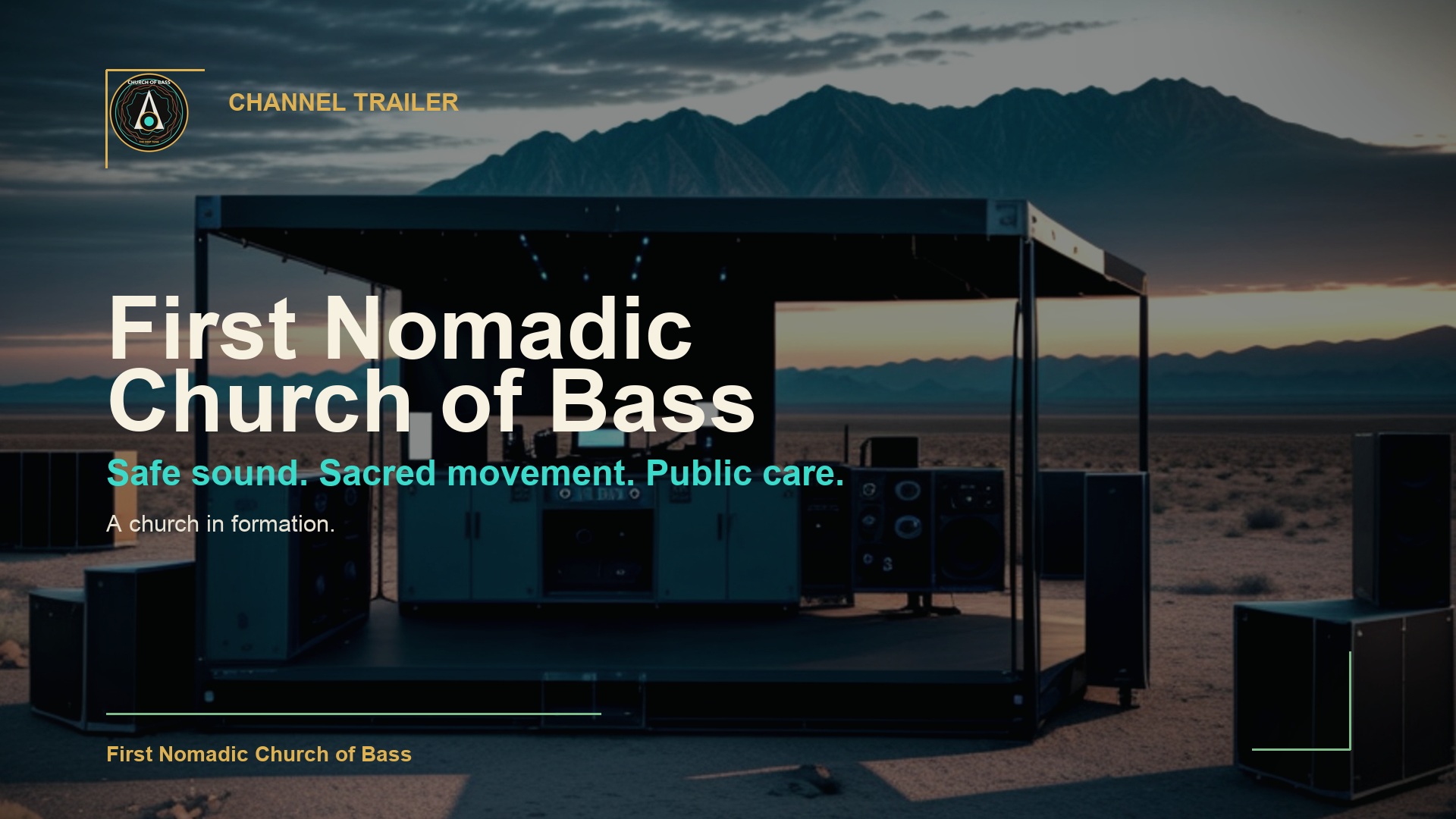 Channel trailer poster for First Nomadic Church of Bass.